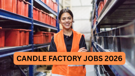 Candle Factory Jobs 2026 – Complete Career Guide for Production Workers, Packing Staff Candle Factory Jobs 2026