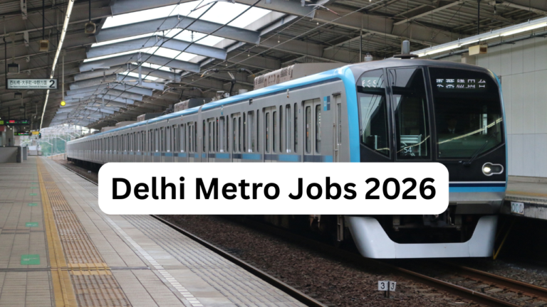 Delhi Metro Jobs 2026