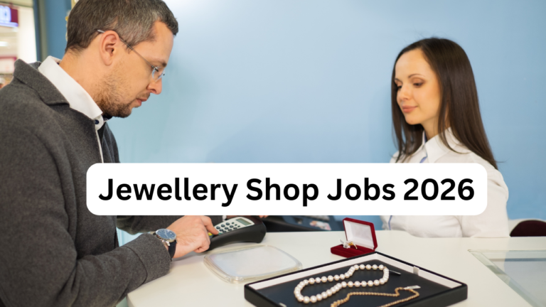 Jewellery Shop Jobs 2026