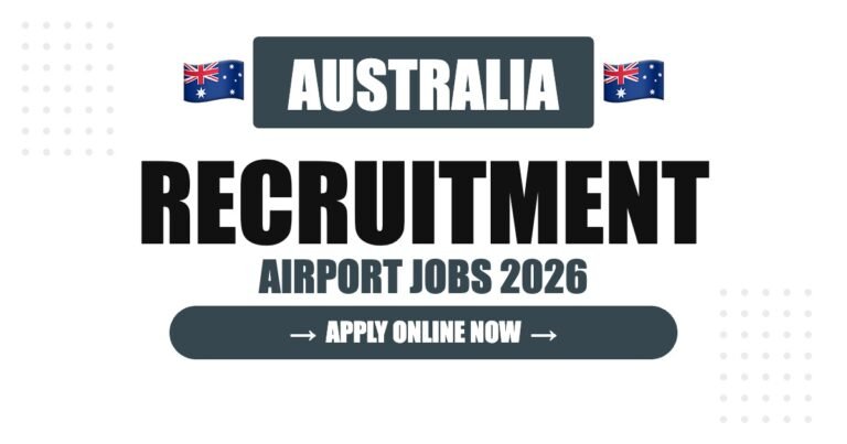 Australia Airport Jobs 2026 – Sydney, Melbourne Airport Hiring | Salary & How to Apply