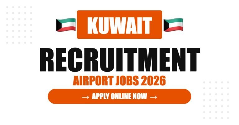 Kuwait Airport Jobs 2026 – Kuwait International Airport Hiring | Salary & How to Apply