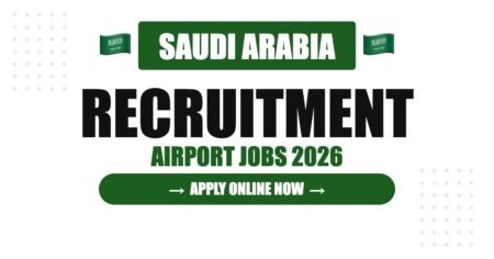 Saudi Arabia Airport Jobs 2026 – Riyadh, Jeddah Airport Hiring | Salary & How to Apply