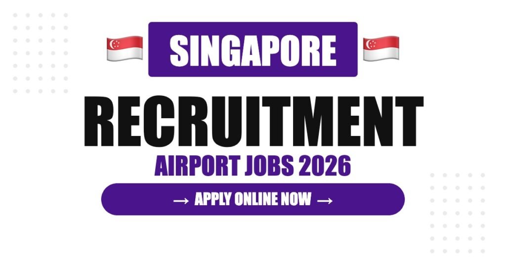 Singapore Airport Jobs 2026 – Changi Airport Hiring | Salary & How to Apply Singapore Airport Jobs 2026 – Changi Airport Hiring | Salary & How to Apply