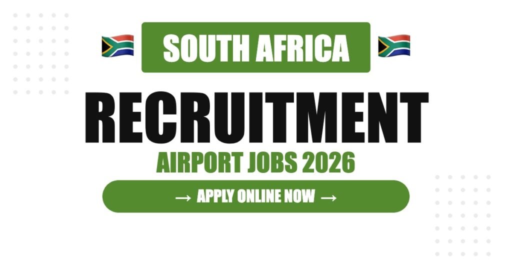 South Africa Airport Jobs 2026 – OR Tambo Johannesburg Hiring Salary and Work Permit Guide South Africa Airport Jobs 2026 – OR Tambo Johannesburg Hiring Salary and Work Permit Guide