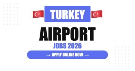 Airport Jobs in Turkey (2026): Complete Career Guide, Salary, Companies, Requirements & Career Growth