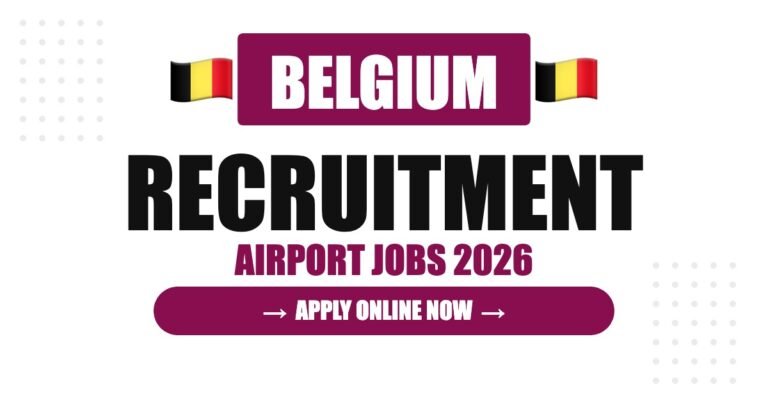 Belgium Airport Jobs 2026 – Brussels Airport Hiring | Salary & Visa Guide