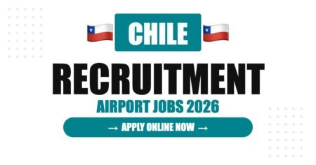 Chile Airport Jobs 2026 – Santiago Airport Hiring | Salary & Visa Guide Chile Airport Jobs 2026 – Santiago Airport Hiring | Salary & Visa Guide