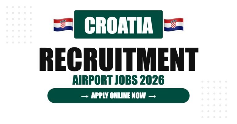 Croatia Airport Jobs 2026 – Zagreb & Split Airport Hiring | Salary & Visa Guide