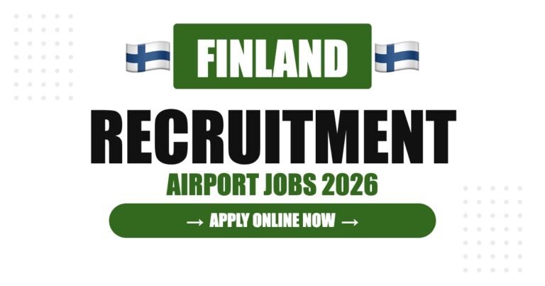 Finland Airport Jobs 2026 – Helsinki Airport Hiring | Salary & Visa Guide