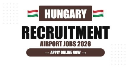 Hungary Airport Jobs 2026 – Budapest Airport Hiring | Salary & Visa Guide