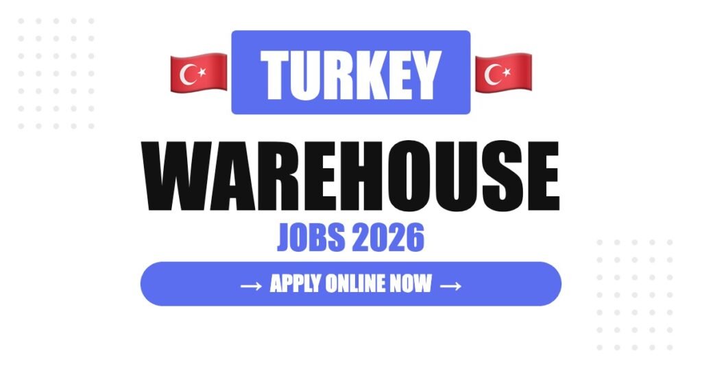 Warehouse Jobs in Turkey: Complete Career Guide (2026)