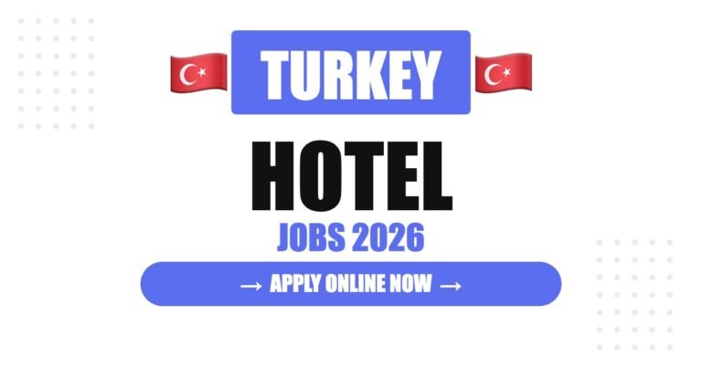 Hotel Jobs in Turkey (2026): Complete Career Guide, Salary, Requirements, Companies & Growth Opportunities