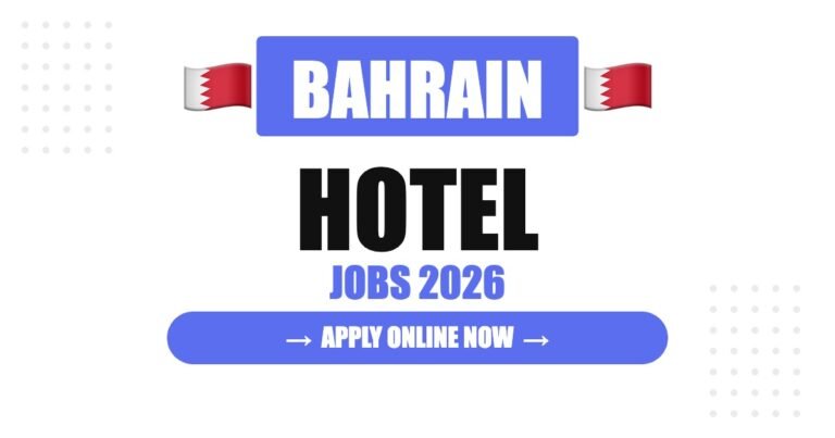 Hotel Jobs in Bahrain: Salary, Career Growth, Vacancies & Complete Hospitality Industry Guide