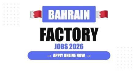Factory Workers Jobs in Bahrain: Salary, Requirements, Career Growth & Complete Manufacturing Industry Guide Factory Workers Jobs in Bahrain: Salary, Requirements, Career Growth & Complete Manufacturing Industry Guide