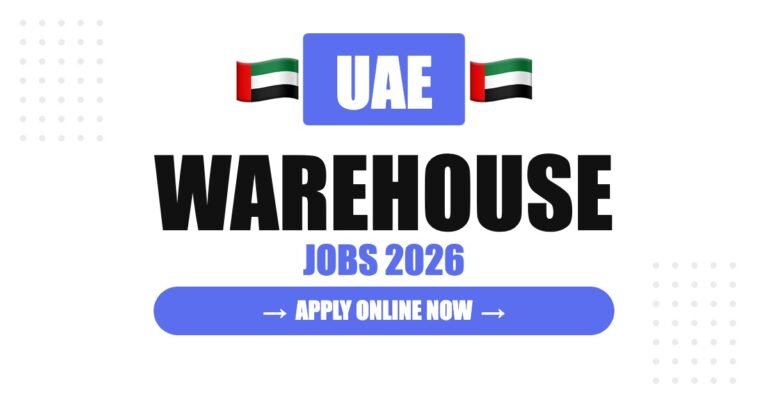 United Arab Emirates Warehouse Jobs 2026: Salary, Benefits and Complete Hiring Gui de