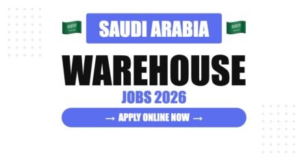 Saudi Arabia Warehouse Jobs 2026: Salary, Benefits and Complete Hiring Guide