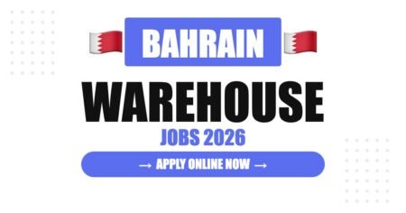 Bahrain Warehouse Jobs 2026: Salary, Benefits and Complete Hiring Guide