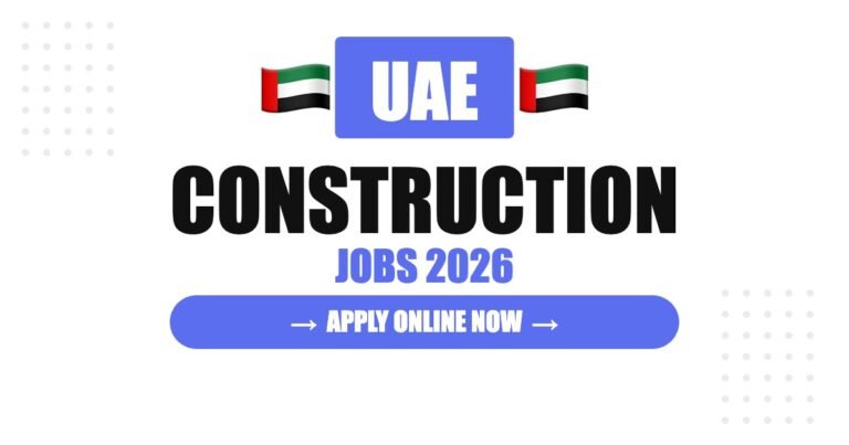 United Arab Emirates Construction Jobs 2026: Salary, Benefits and Complete Hiring Guide