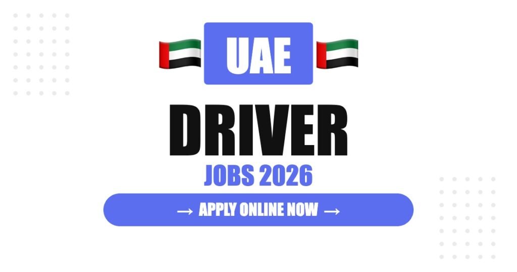 Driver Recruitment in UAE 2026: Salary, Benefits and Hiring Process Explained Driver Recruitment in UAE 2026: Salary, Benefits and Hiring Process Explained