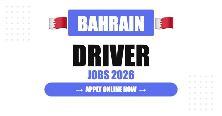 Driver Jobs in Bahrain 2026: Attractive Salary and Career Growth