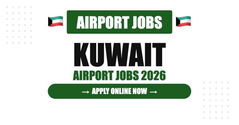 Kuwait Airport Jobs 2026: Salary, Benefits and Career Opportunities