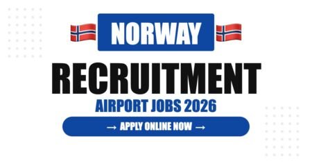 Norway Airport Jobs 2026 – Oslo Airport Hiring | Salary & Visa Guide