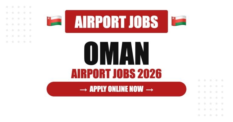 Oman Airport Jobs 2026: Salary, Benefits and Career Opportunities