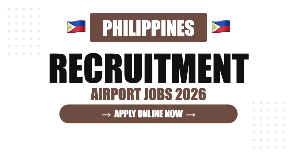 Philippines Airport Jobs 2026 – Manila & Cebu Hiring | Salary & Visa Guide