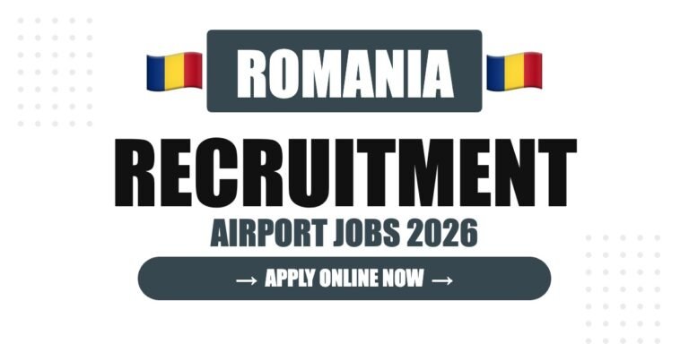 Romania Airport Jobs 2026 – Bucharest Airport Hiring | Salary & Visa Guide