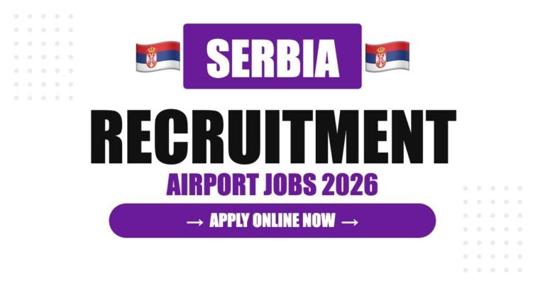 Serbia Airport Jobs 2026 – Belgrade Airport Hiring | Salary & Visa Guide