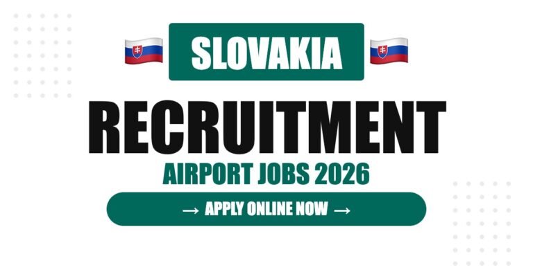 Slovakia Airport Jobs 2026 – Bratislava Airport Hiring | Salary & Visa Guide