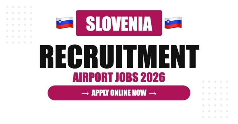 Slovenia Airport Jobs 2026 – Ljubljana Airport Hiring | Salary & Visa Guide