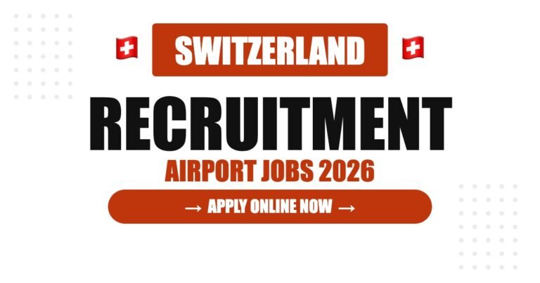 Switzerland Airport Jobs 2026 – Zurich & Geneva Airport Hiring | Salary & Visa Guide