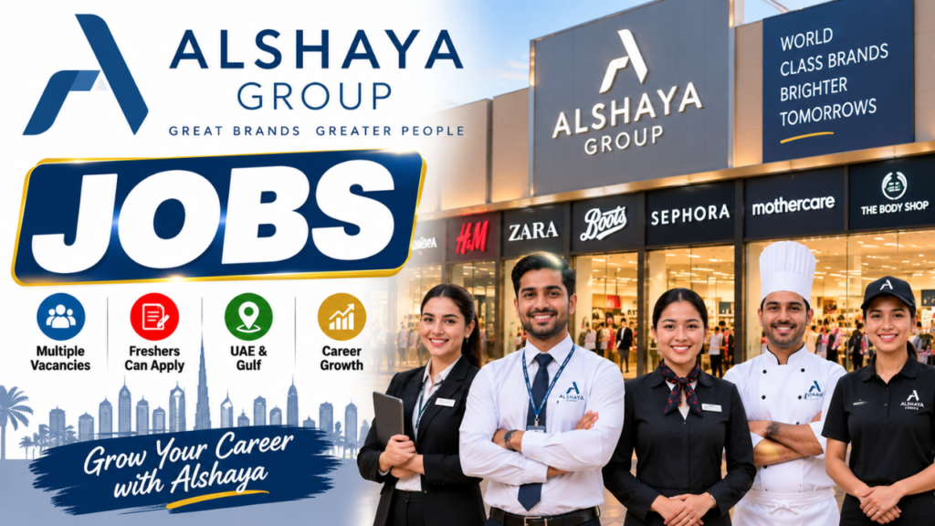 Alshaya Group Jobs 2026 – Retail, Sales, Restaurant, Fashion, Finance & Careers