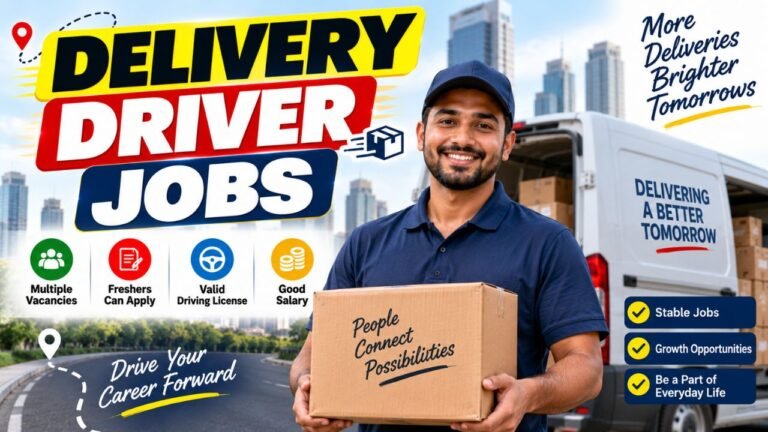 Delivery Driver Jobs 2026 – Salary, Requirements, Benefits & How to Apply